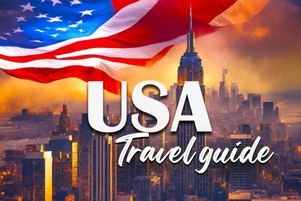 Ultimate USA Travel Guide: Top Cities, Parks & Attractions USA Travel Guide